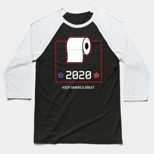 Toilet paper Crisis Vote Election 2020 Gift Baseball T-Shirt